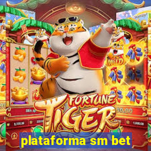 plataforma sm bet